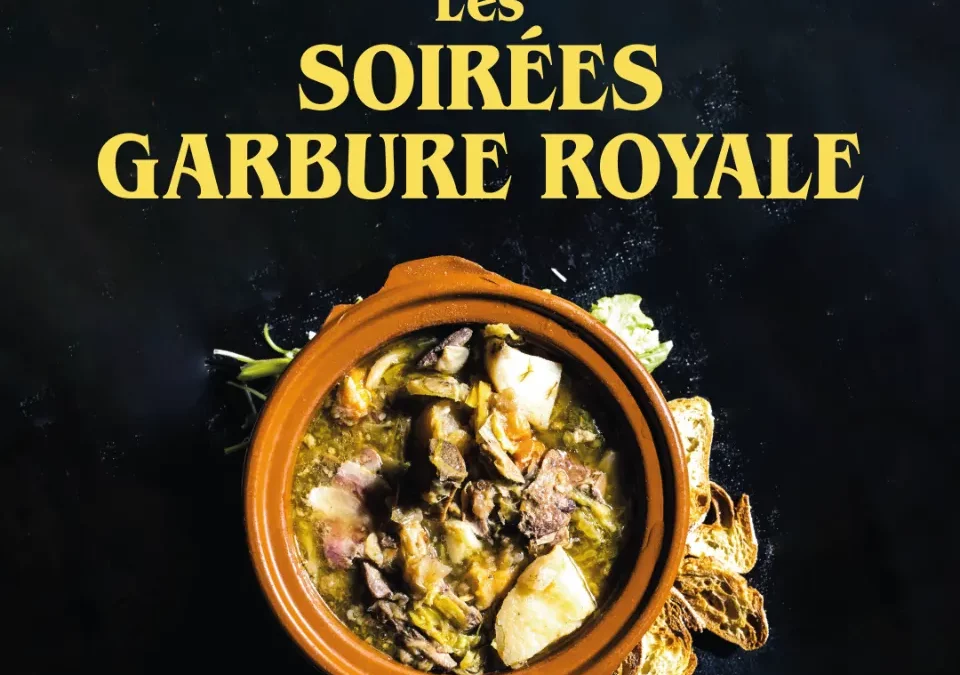 Soirée spéciale « Garbure Royale »