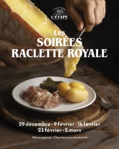 Soirées raclette royale • l'étape du berger